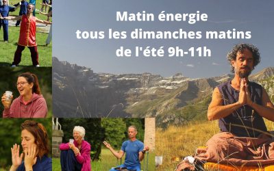 Matin énergie été 2022: Méditation & Qi Gong en montagne